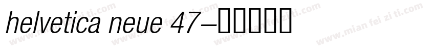 helvetica neue 47字体转换